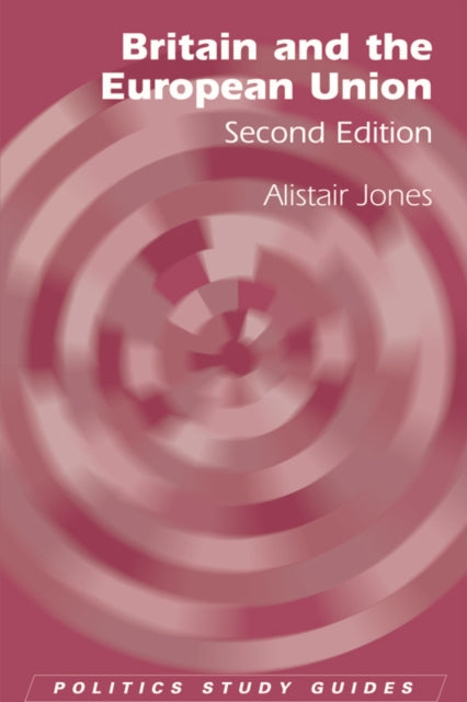 Book cover of: Britain and the European Union. By: Alistair Jones