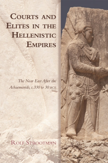 Book cover of: Courts and Elites in the Hellenistic Empires