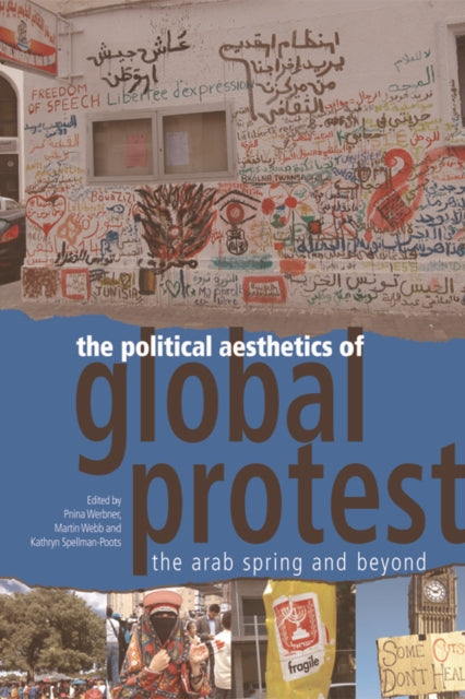 Book cover of: Political Aesthetics of Global Protest. By: Pnina Werbner