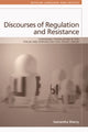 Book cover of: Discourses of Regulation and Resistance. By: Samantha Sherry