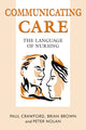 Book cover of: COMMUNICATING CARE. By: Paul Crawford