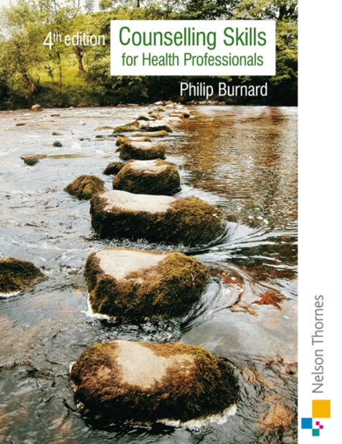 Book cover of: Counselling Skills for Health Professionals. By: Philip Burnard
