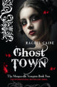 Book cover of: Ghost Town. By: Rachel Caine