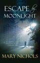 Book cover of: Escape by Moonlight