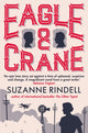 Book cover of: Eagle & Crane. By: Suzanne Rindell