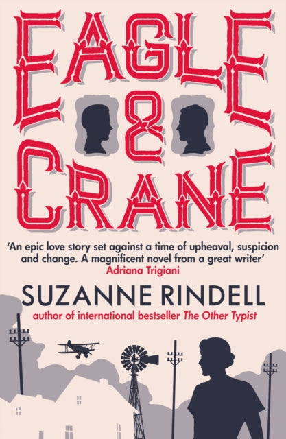 Book cover of: Eagle & Crane. By: Suzanne Rindell