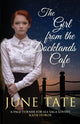 Book cover of: Girl from the Docklands Cafe. By: June Tate