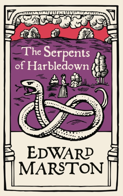 Book cover of: Serpents of Harbledown. By: Edward Marston