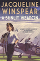 Book cover of: Sunlit Weapon. By: Jacqueline Winspear