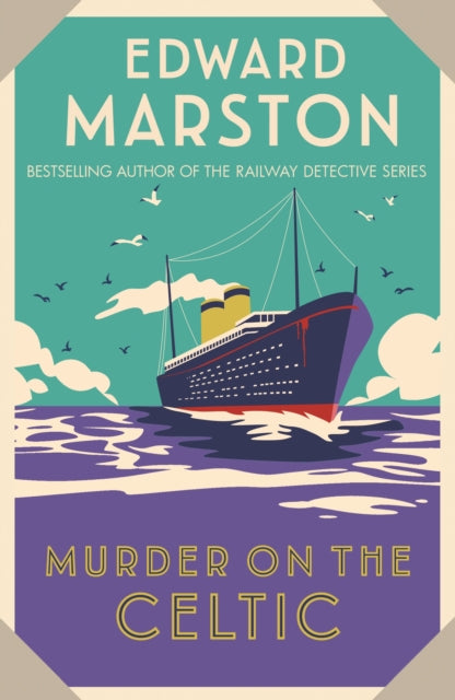 Murder on the Celtic, An action-packed Edwardian murder mystery 9780749028503 Edward Marston