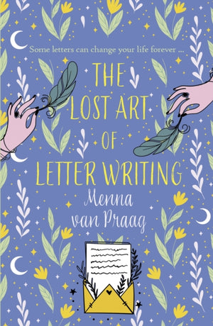 Lost Art of Letter Writing, The spellbinding and cosy novel of love, loss and healing