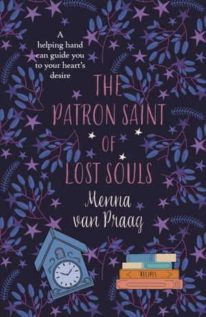 Patron Saint of Lost Souls, The bewitching novel of getting your heart’s desire