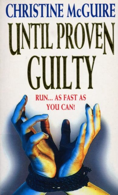 Book cover of: Until Proven Guilty