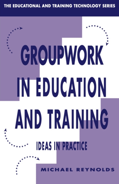 Book cover of: Group Work in Education and Training. By: Micha Reynolds