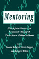 Book cover of: Mentoring: Perspectives on School-based Teacher Education. By: H. Hagger