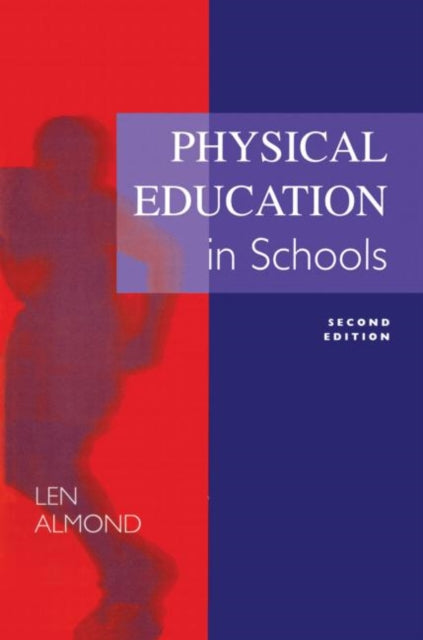 Book cover of: Physical Education in Schools. By: Almond