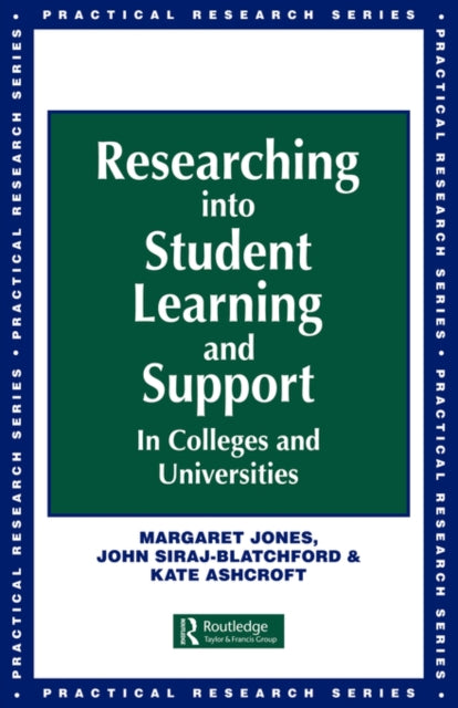 Book cover of: Researching into Student Learning and Support in Colleges and Universities. By: Margaret Jones