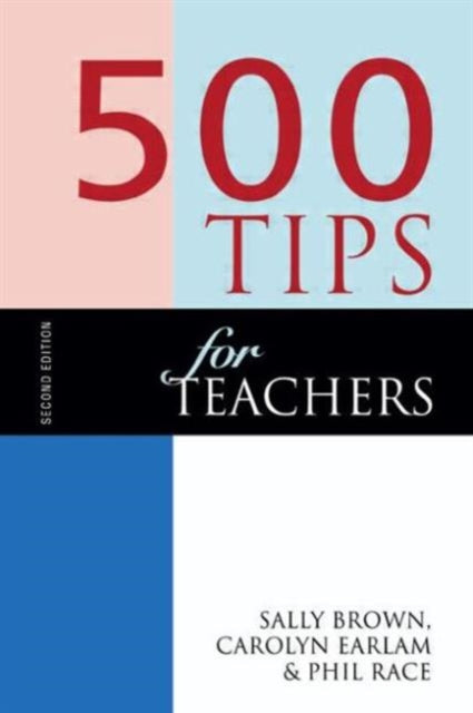 Book cover of: 500 Tips for Teachers. By: Sally Brown