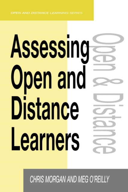 Book cover of: Assessing Open and Distance Learners. By: Chris Morgan