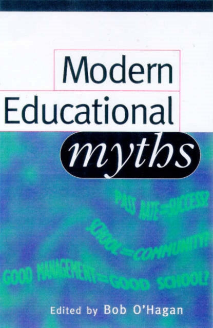 Book cover of: Modern Educational Myths. By: O'hagan