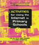 Book cover of: ACTIVITIES FOR USNG THE INTERNET IN PRIMARY SCHOO. By: Eta De Cicco