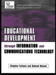 Book cover of: Educational Development Through Information and Communications Technology