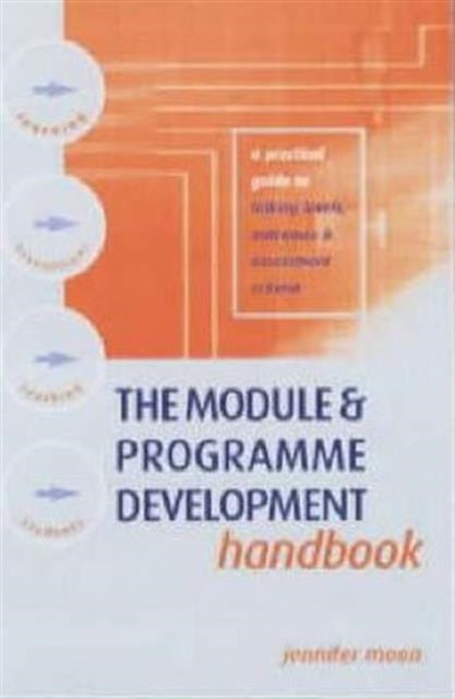 Book cover of: Module and Programme Development Handbook. By: Jennifer Moon