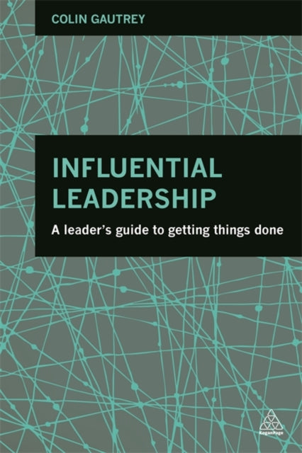 Book cover of: Influential Leadership. By: Colin Gautrey