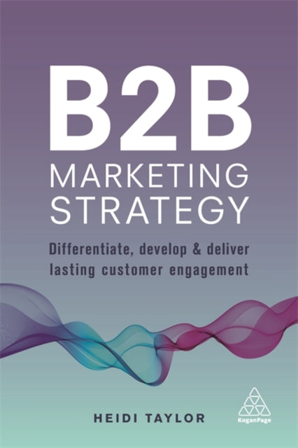 Book cover of: B2B Marketing Strategy. By: Taylor, Heidi (Marketing consultant)