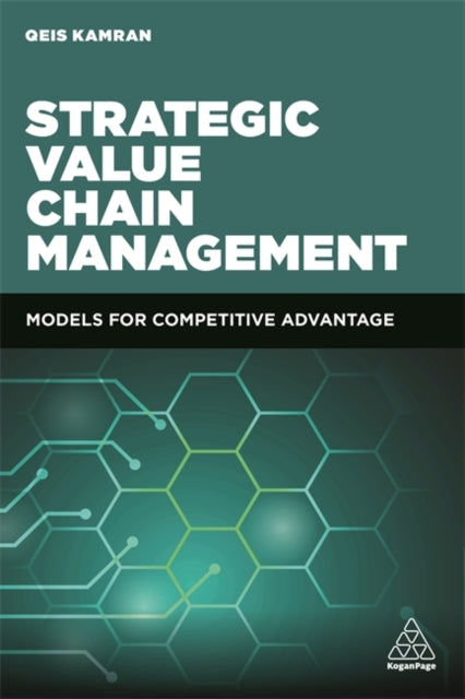 Book cover of: Strategic Value Chain Management. By: Qeis Kamran