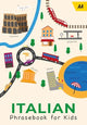 Book cover of: AA Italian Phrasebook for Kids. By: AA Publishing