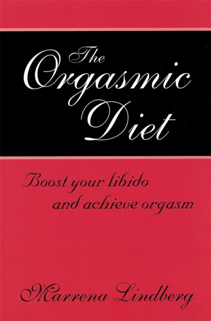 Book cover of: Orgasmic Diet. By: Marrena Lindberg