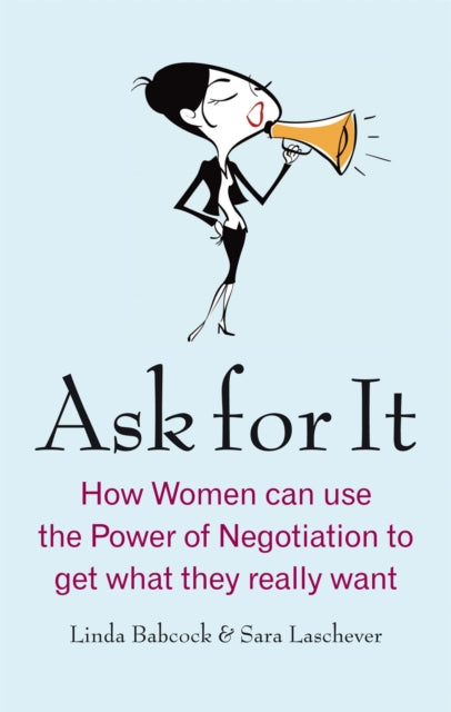 Book cover of: Ask For It. By: Linda Babcock