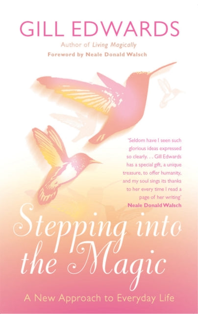 Book cover of: Stepping Into The Magic. By: Gill Edwards