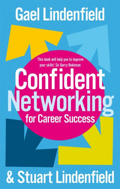 Book cover of: Confident Networking For Career Success And Satisfaction. By: Gael Lindenfield