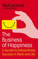 Book cover of: Business Of Happiness. By: Ted Leonsis