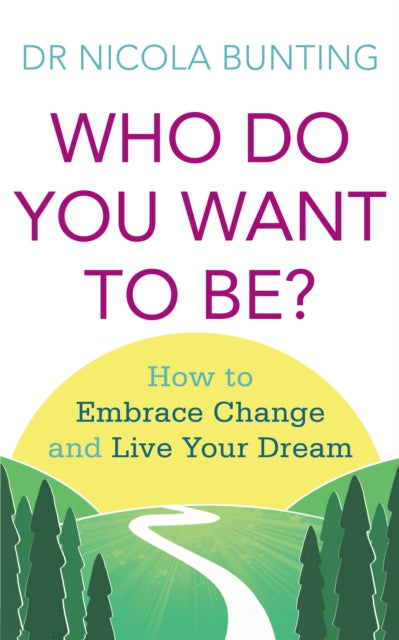 Book cover of: Who Do You Want To Be?. By: Nicola Bunting