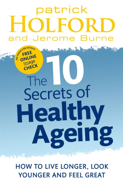 Book cover of: 10 Secrets Of Healthy Ageing