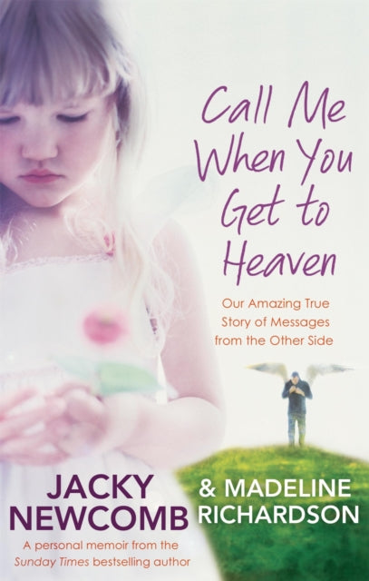 Book cover of: Call Me When You Get To Heaven