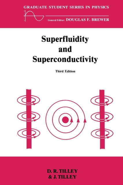 Book cover of: Superfluidity and Superconductivity. By: D.R. Tilley