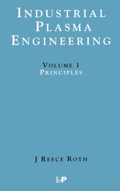 Book cover of: Industrial Plasma Engineering