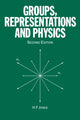 Book cover of: Groups, Representations and Physics. By: H. F. Jones