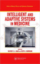 Book cover of: Intelligent and Adaptive Systems in Medicine