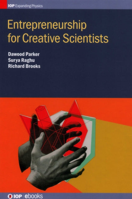 Book cover of: Entrepreneurship for Creative Scientists. By: Dawood Parker