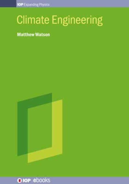 Book cover of: Climate Engineering. By: Matthew Watson