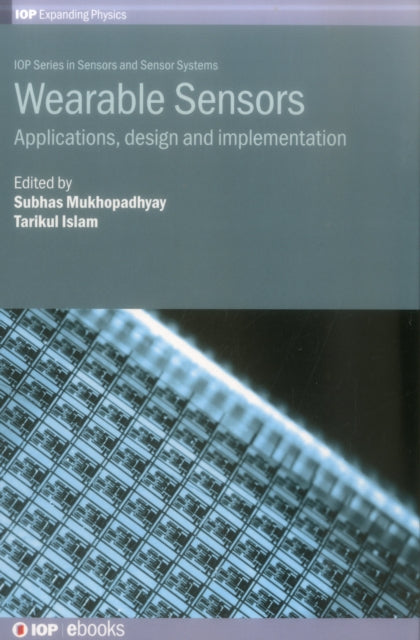 Book cover of: Wearable Sensors. By: Subhas Mukhopadhyay