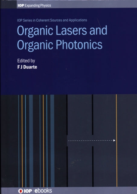 Book cover of: Organic Lasers and Organic Photonics. By: Frank Duarte