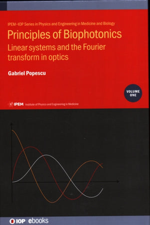 Principles of Biophotonics, Volume 1
