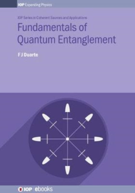 Book cover of: Fundamentals of Quantum Entanglement. By: F J Duarte