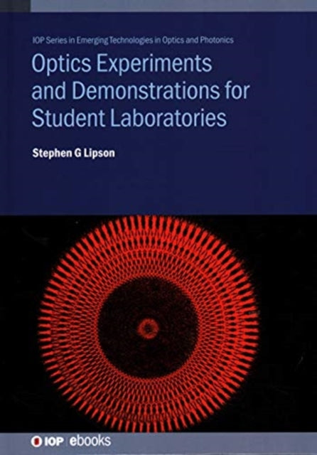 Book cover of: Optics Experiments and Demonstrations for Student Laboratories. By: LIPSON